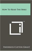 How to Read the Bible