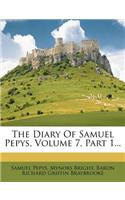 The Diary of Samuel Pepys, Volume 7, Part 1...