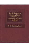 Lord Bowen, a Biographical Sketch