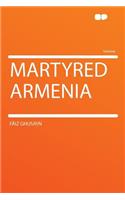 Martyred Armenia