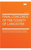 Final Concords of the County of Lancaster Volume 46