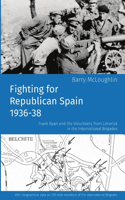 Fighting for Republican Spain 1936-38