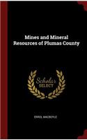 Mines and Mineral Resources of Plumas County