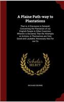 A Plaine Path-Way to Plantations