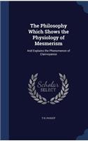 The Philosophy Which Shows the Physiology of Mesmerism