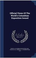 Official Views Of The World's Columbian Exposition Issued