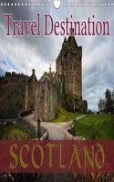Travel Destination Scotland / UK-Version 2016: Wild and romantic Scotland, land full of beauty, myths and legends(Calvendo Nature)