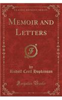 Memoir and Letters (Classic Reprint)