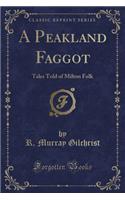 A Peakland Faggot
