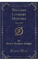 Williams Literary Monthly, Vol. 14: May, 1898 (Classic Reprint): May, 1898 (Classic Reprint)