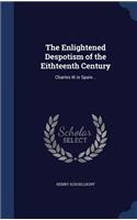 The Enlightened Despotism of the Eithteenth Century