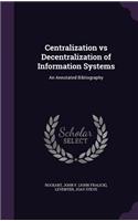 Centralization vs Decentralization of Information Systems