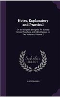 Notes, Explanatory and Practical