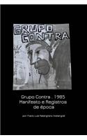 Grupo Contra . 1985 Manifesto e Registros de época