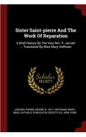 Sister Saint-Pierre and the Work of Reparation