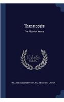Thanatopsis: The Flood of Years