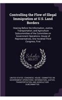 Controlling the Flow of Illegal Immigration at U.S. Land Borders