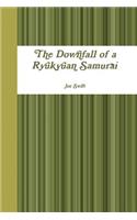 The Downfall of a Ryukyuan Samurai