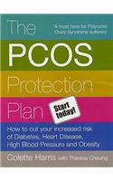 The PCOS Protection Plan: How to Cut Your Increased Risk of Diabetes, Heart Disease, High Blood Pressure and Obesity