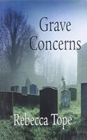 Grave Concerns