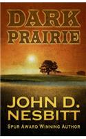 Dark Prairie: (Wheeler Publishing Large Print Western)