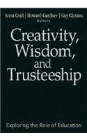 Creativity, Wisdom, and Trusteeship