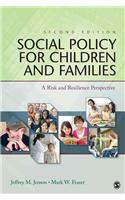 Social Policy for Children and Families: A Risk and Resilience Perspective