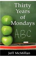 Thirty Years of Mondays; Dare to Care