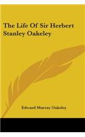 Life Of Sir Herbert Stanley Oakeley