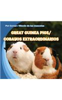 Great Guinea Pigs/Cobayos Extraordinarios