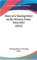 Diary of a Nursing Sister on the Western Front, 1914-1915 (1915)