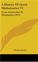 A History Of Greek Mathematics V2: From Aristarchus To Diophantus (1921)(English)