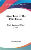 Liquor Laws of the United States