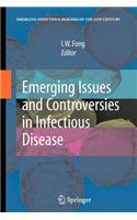 Emerging Issues and Controversies in Infectious Disease
