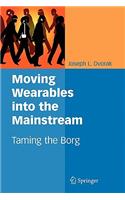 Moving Wearables into the Mainstream