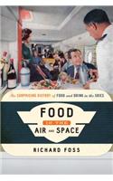 Food in the Air and Space