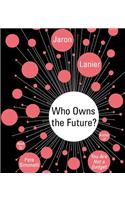 Who Owns the Future?