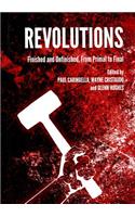 Revolutions: Finished and Unfinished, from Primal to Final