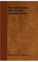 Habitant and Other French-Canadian Poems