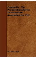 Continuity - The Presidential Address to the British Association for 1913