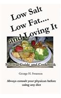 Low Salt Low Fat and Loving It