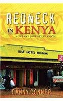 Redneck in Kenya: A Texan's Journey in Kenya