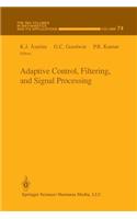 Adaptive Control, Filtering, and Signal Processing