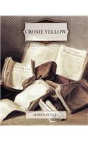 Crome Yellow