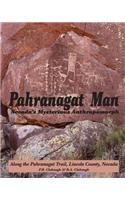 Pahranagat Man, Nevada's Mysterious Anthropomorph