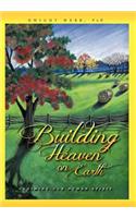 Building Heaven on Earth: Claiming Our Human Spirit