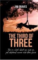 The Third of Three
