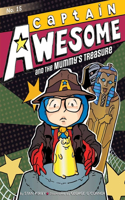 Captain Awesome and the Mummy's Treasure: (15 Captain Awesome)