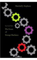 The Gears of Strange Machines: (2 Ten Cent Tales)