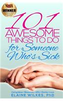 101 Awesome Things to Do for Someone Who's Sick